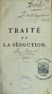 Cover of: Traité de la séduction considérée dans l'ordre judiciaire