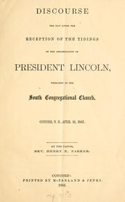 Discourse the day after the reception of the tidings of the assassination of President Lincoln by Henry Elijah Parker