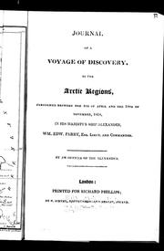 Cover of: Journal of a voyage of discovery, to the Arctic regions, performed between the 4th of April and the 18th of November, 1818, in His Majesty's ship Alexander, Wm. Edw. Parry, Esq. lieut. and commander by Alexander Fisher