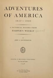Cover of: Adventures of America, 1857-1900: a pictorial record from Harper's weekly