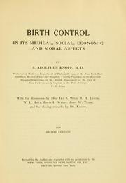 Birth control in its medical, social, economic and moral aspects by S. Adolphus Knopf