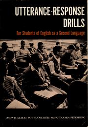 Cover of: Utterance-response drills by J. B. Alter, J. B. Alter