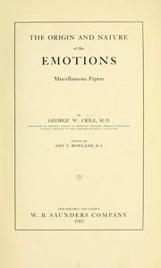 Cover of: The origin and nature of the emotions: miscellaneous papers