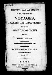 Cover of: Historical account of the most celebrated voyages, travels, and discoveries: from the time of Columbus to the present period
