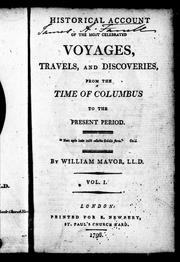 Cover of: Historical account of the most celebrated voyages, travels, and discoveries: from the time of Columbus to the present period