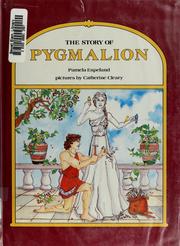 Cover of: The story of Pygmalion by Pamela Espeland