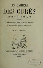 Cover of: Les cahiers des curés: étude historique d'après les brochures, les cahiers imprimés et les procès-verbaux manuscrits