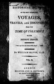 Cover of: Historical account of the most celebrated voyages, travels, and discoveries: from the time of Columbus to the present period