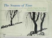 Cover of: The seasons of time: tanka poetry of ancient Japan.