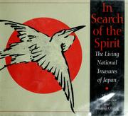 Cover of: In search of the spirit: the living national treasures of Japan