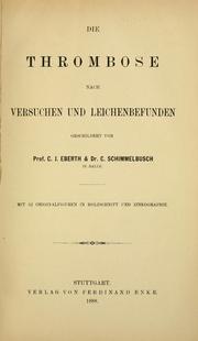 Cover of: Die Thrombose nach Versuchen und Leichenbefunden