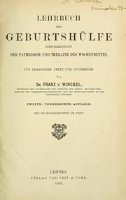 Cover of: Lehrbuch der Geburtshülfe: einschliesslich der Pathologie und Therapie des Wochenbettes.  Für praktische Ärzte und Studirende