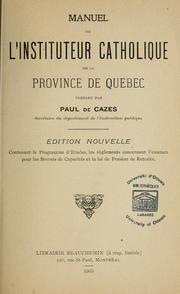 Cover of: Manuel de l'instituteur catholique de la province de Québec \