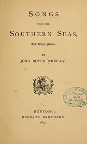 Cover of: Songs from the southern seas by John Boyle O'Reilly, John Boyle O'Reilly