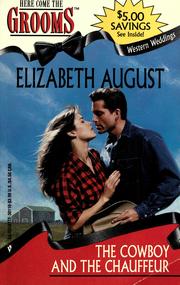 Cover of: The cowboy and the chauffeur by Elizabeth August