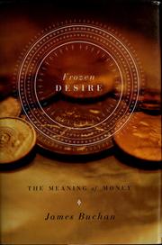 Cover of: Frozen desire: the meaning of money