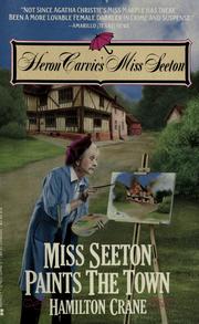 Cover of: Miss Seeton Paints the Town (Heron Carvic's Miss Seeton)