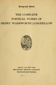 Cover of: The complete poetical works of Henry Wadsworth Longfellow. by Henry Wadsworth Longfellow