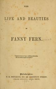 Cover of: The life and beauties of Fanny Fern [pseud.] ...