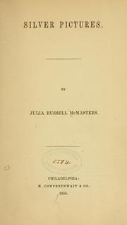 Cover of: Silver pictures by Julia Russell McMasters