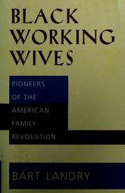 Cover of: Black Working Wives: Pioneers of the American Family Revolution