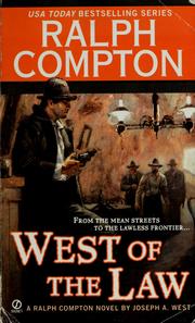 Cover of: Ralph Compton West of the Law (Ralph Compton Western Series) by Ralph Compton, Joseph A. West