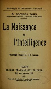 Cover of: La naissance de l'intelligence: ouvrage illustré de 40 figures