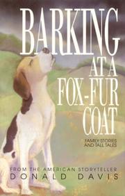 Cover of: Barking at a fox-fur coat by Donald Davis, Donald Davis