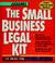 Cover of: The small business legal kit