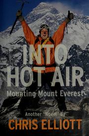 Cover of: Into hot air: mounting Mount Everest