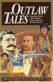 Cover of: Outlaw tales by collected and edited by Richard Alan Young and Judy Dockrey Young.