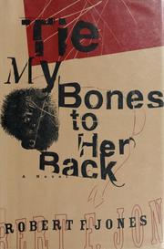 Cover of: Tie my bones to her back