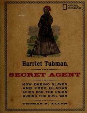 Cover of: Harriet Tubman, secret agent | Thomas B. Allen