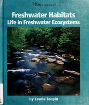 Cover of: Freshwater Habitats: Life in Freshwater Ecosystems (Watts Library)