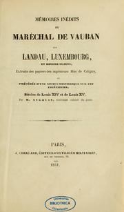 Cover of: Mémoires inédits du maréchal de Vauban sur Landau, Luxembourg, et divers sujets by Sébastien Le Prestre de Vauban