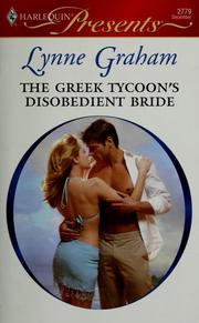 Cover of: The Greek Tycoon's Disobedient Bride: Virgin Brides and Arrogant Husbands, Book One