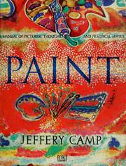 Cover of: Paint: a manual of pictorial thought and practical advice