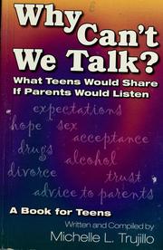 Cover of: Why can't we talk? by Michelle L. Trujillo