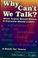Cover of: Why can't we talk?