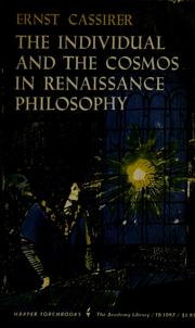 Cover of: The individual and the cosmos in Renaissance philosophy. by Ernst Cassirer