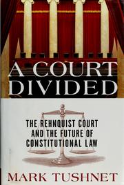 Cover of: A Court divided by Mark V. Tushnet