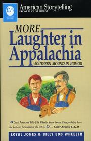 Cover of: More laughter in Appalachia by [compiled by] Loyal Jones & Billy Edd Wheeler.