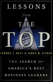 Cover of: Lessons from the top by Thomas J. Neff, James M. Citrin, Paul B. Brown