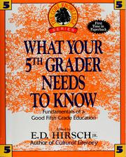 Cover of: What your fifth grader needs to know: fundamentals of a good fifth-grade education