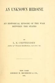 Cover of: An unknown heroine by Lucius Eugene Chittenden