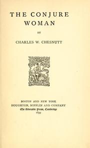 Cover of: The conjure woman by Charles Waddell Chesnutt