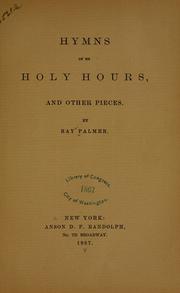 Cover of: Hymns of my holy hours, and other pieces