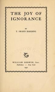 Cover of: The joy of ignorance by Harding, T. Swann
