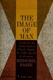 The image of man by Herschel Clay Baker