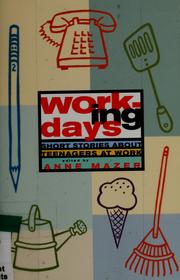 Cover of: Working days by edited  by Anne Mazer.
